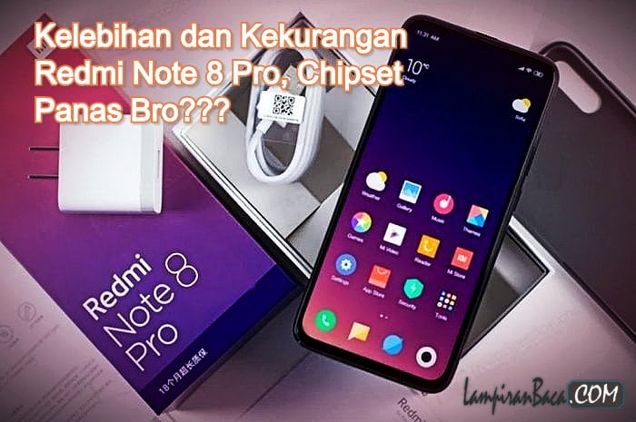 Kelebihan dan Kekurangan Redmi Note 8 Pro