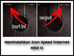 Cara Gampang Memindahkan Icon Speed Internet MIUI 12