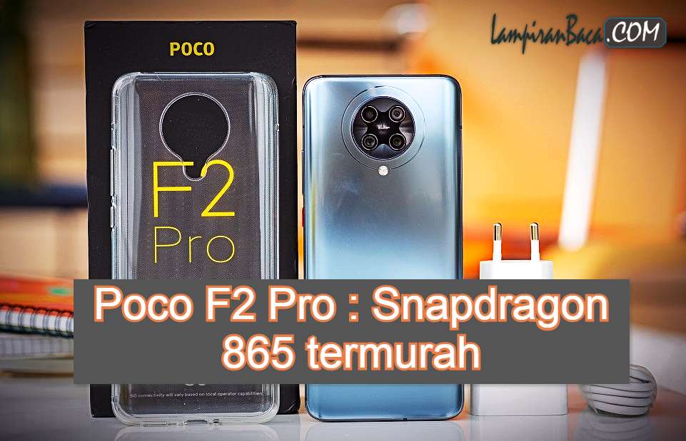 Poco F2 Pro : Snapdragon 865 termurah