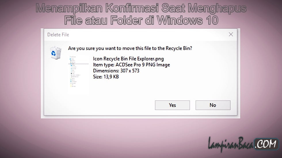 Menampilkan Konfirmasi Saat Menghapus File atau Folder di Windows 10 1