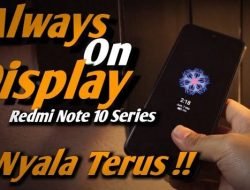 Cara Mengatur Always On Display Redmi Note 10 Pro Selalu Aktif