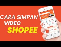 Cara Mudah Download Video Produk di Shopee dengan Mudah