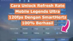 Cara Unlock Refresh Rate Mobile Legends Ultra 120fps Dengan SmartHertz